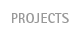 projects